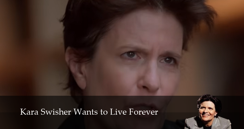 Превью Кара Свишер хочет жить вечно